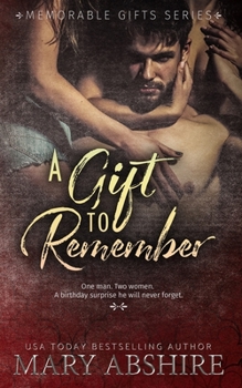 A Gift to Remember - Book #1 of the Memorable Gifts