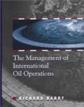 Hardcover The Management of International Oil Operations Book