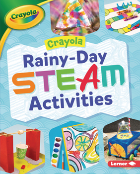 Library Binding Crayola (R) Rainy-Day Steam Activities Book