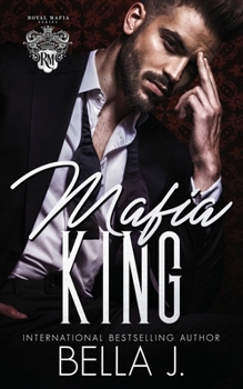 Mafia King - Book #3 of the Royal Mafia