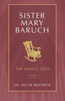 Paperback Sister Mary Baruch: The Middle Years (Vol 2) Volume 2 Book