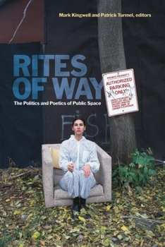 Paperback Rites of Way: The Politics and Poetics of Public Space Book