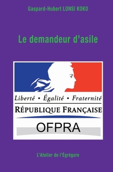 Paperback Le demandeur d'asile [French] Book