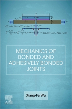 Paperback Mechanics of Bonded and Adhesively Bonded Joints Book