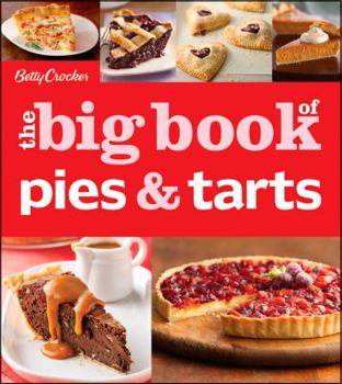 Betty Crocker The Big Book of Pies and Tarts - Book  of the Big Book of