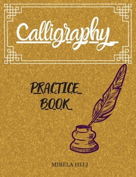 Paperback Calligraphy Practice Book: Amazing Lettering Practice Paper Learn Hand Lettering, Lettering and Modern Calligraphy, Hand Lettering Notepad! Book