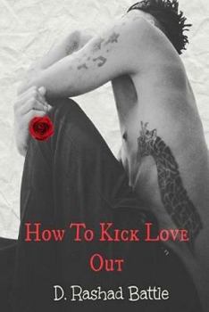 Paperback How To Kick Love Out Book