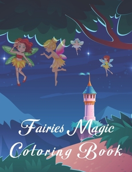 Paperback Fairies Magic Coloring Book: Fairies Magic Book