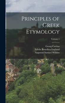 Hardcover Principles of Greek Etymology; Volume 1 Book