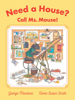 Hardcover Need a House? Call Ms. Mouse! Book