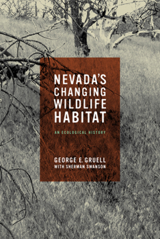 Paperback Nevada's Changing Wildlife Habitat: An Ecological History Book