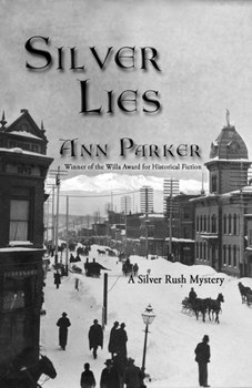 Hardcover Silver Lies: A Silver Rush Mystery Book