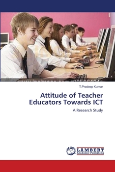 Paperback Attitude of Teacher Educators Towards ICT Book