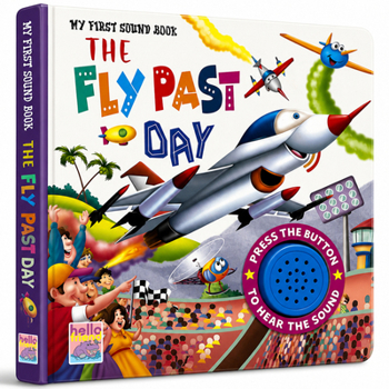 Paperback The Fly Past Day Sound Book (Board Book) Book