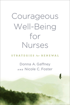 Paperback Courageous Well-Being for Nurses: Strategies for Renewal Book