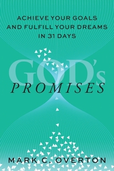 Paperback Promises: Achieve Your Goals and Fulfill Your Dreams in 31 Days Book