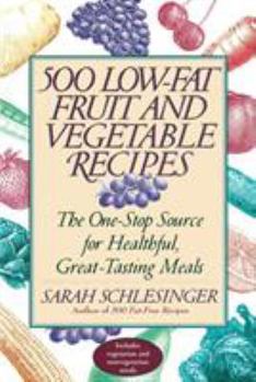 Paperback Five Hundred Low-Fat Fruit and Vegetable Recipes: How You Can Enjoy the Recommended Five To... Book