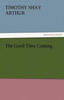 Paperback The Good Time Coming Book