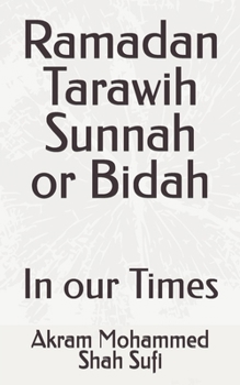 Ramadan Tarawih Sunnah or Bidah: In our Times