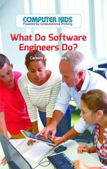 Que Hacen Los Ingenieros de Software? Carreras En Computadoras (What Do Software Engineers Do?: Careers in Computers)