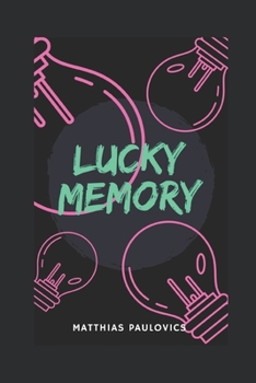 Paperback Lucky Memory: A book on improving your memory Book