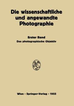 Paperback Das Photographische Objektiv [German] Book