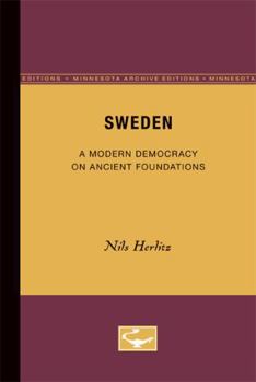 Paperback Sweden: A Modern Democracy on Ancient Foundations Book