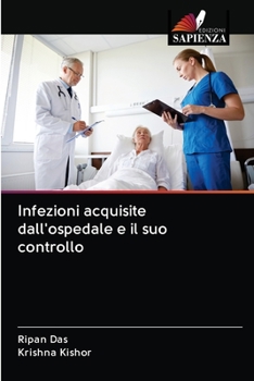 Paperback Infezioni acquisite dall'ospedale e il suo controllo [Italian] Book