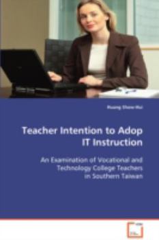 Paperback Teacher Intention to Adopt IT Instruction Book