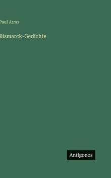 Hardcover Bismarck-Gedichte [German] Book
