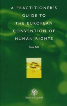 Hardcover A Practitioner's Guide to the European Convention on Human Rights Book