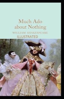 Much Ado About Nothing Illustrated
