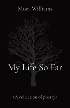 Paperback My Life So Far: (A collection of poetry) [Large Print] Book