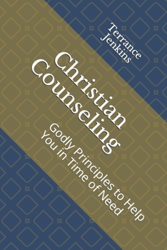 Paperback Christian Counseling: Godly Principles to Help You in Time of Need Book