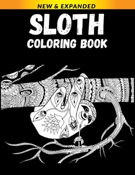 Paperback Sloth Coloring Book: A Fun Coloring Gift Book for Animals Lovers & Adults Book