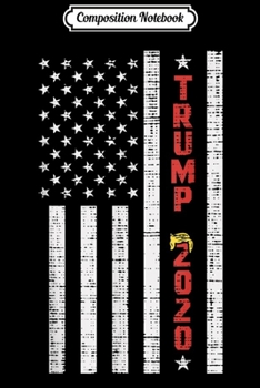 Paperback Composition Notebook: Trump 4th of July s Merica Men Women Boys Kids 2020 Journal/Notebook Blank Lined Ruled 6x9 100 Pages Book