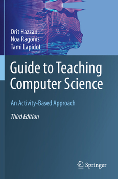 Paperback Guide to Teaching Computer Science: An Activity-Based Approach Book