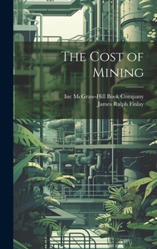 Hardcover The Cost of Mining Book