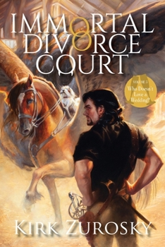 Paperback Immortal Divorce Court Volume 3: Who Doesn't Love a Wedding? Book