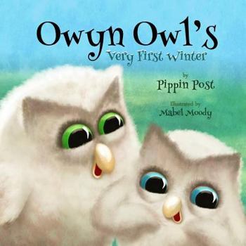 Paperback Owyn Owl's: Very First Winter Book