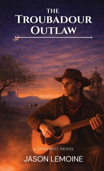 Paperback The Troubadour Outlaw Book