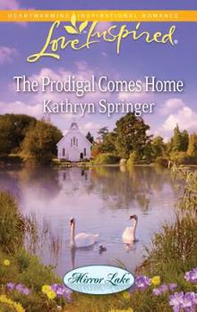 The Prodigal Comes Home - Book #3 of the Mirror Lake