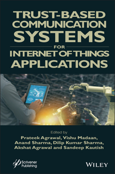 Hardcover Trust-Based Communication Systems for Internet of Things Applications Book