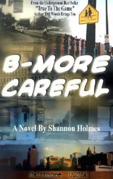 Paperback B-More Careful: Meow Meow Productions Presents Book