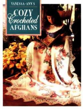 Hardcover Vanessa-Ann's Cozy Crocheted Afghans Book