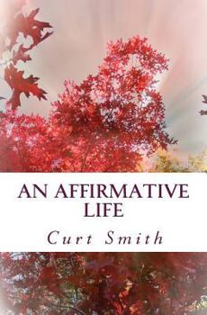 Paperback An Affirmative Life Book