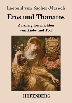 Paperback Eros und Thanatos: Zwanzig Geschichten von Liebe und Tod [German] Book