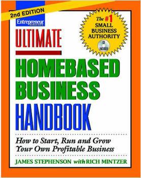 Paperback Ultimate Homebased Business Handbook: How to Start, Run and Grow Your Own Profitable Business [With CDROM] Book