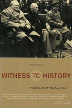 Paperback Witness to History: Recollections of a WWII Photographer Book