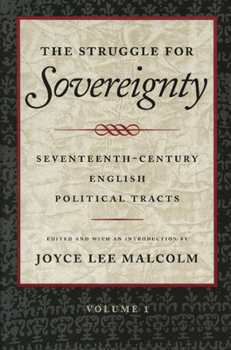 Hardcover The Struggle for Sovereignty: Seventeenth-Century English Political Tracts Book